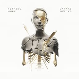 CARNAL (Deluxe) by NOTHING MORE
